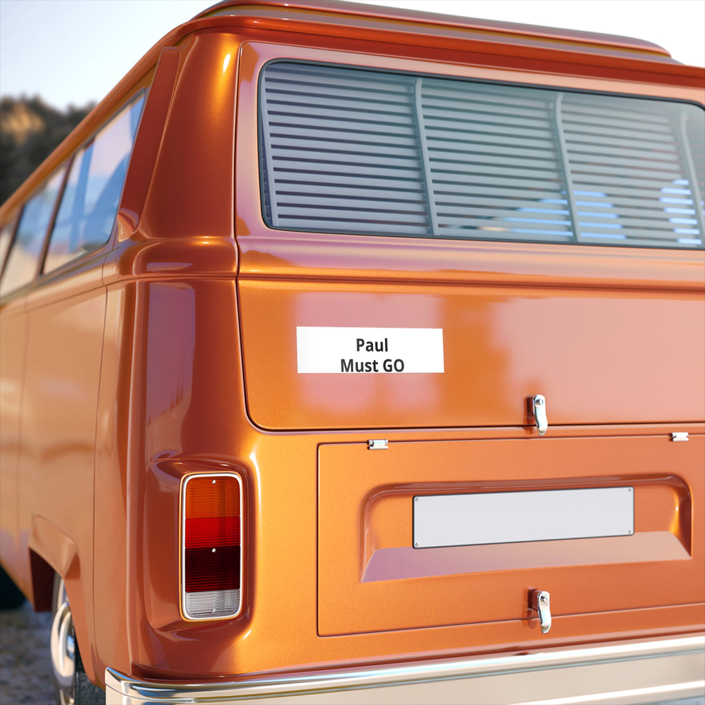 Bumper Sticker — "Paul Must GO" Political Protest Sticker